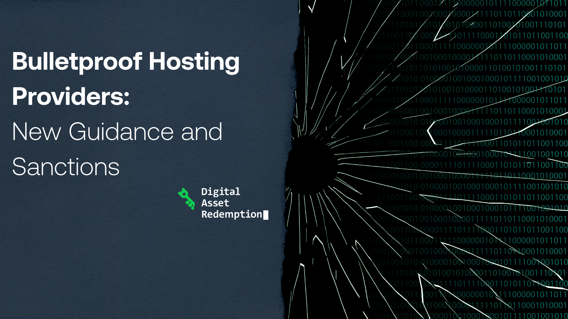 Bulletproof Hosting Providers New Guidance and Sanctions