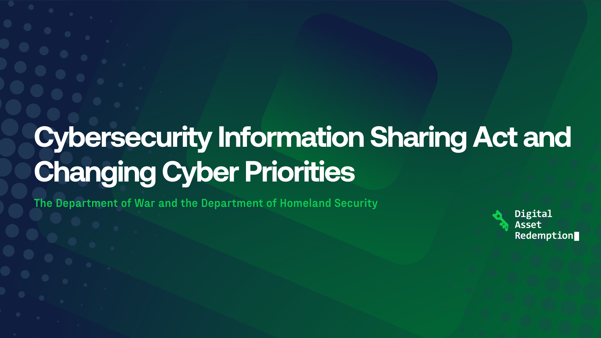 CISA 2015 and changing Cyber Priorities